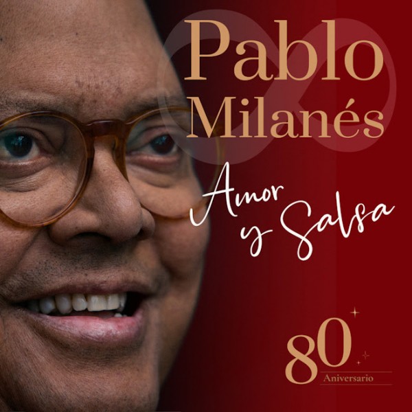 Editado ‘Amor y Salsa - 80 aniversario’. el disco póstumo y salsero de Pablo Milanés