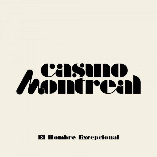El grupo Casino Montreal publica su primer disco, 'El hombre excepcional'