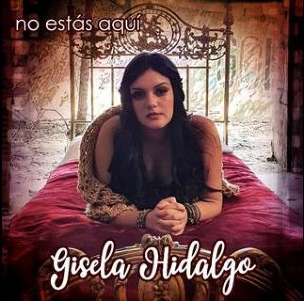 Gisela Hidalgo publica el tema 'No estás aquì'