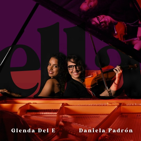 Glenda Del E y Daniela Padrón presentan un disco de homenaje a compositoras latinoamericanas