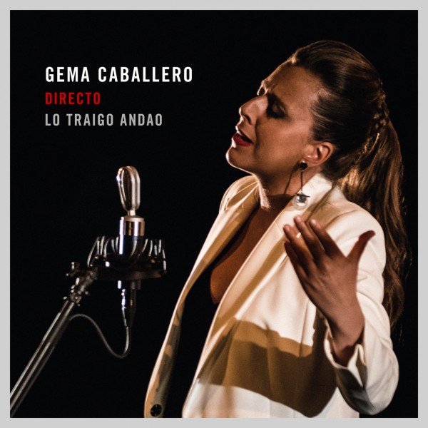 La cantaora Gema Caballero publica la grabación de su espléndido directo 'Lo traigo andao'