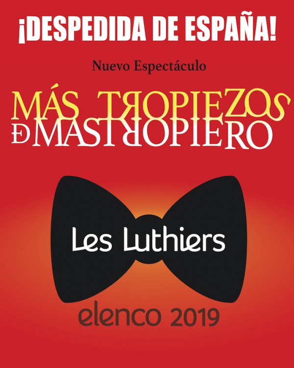 Les Luthiers se despide definitivamente de España con su nuevo espectáculo 'Más Tropiezos de Mastropiero'