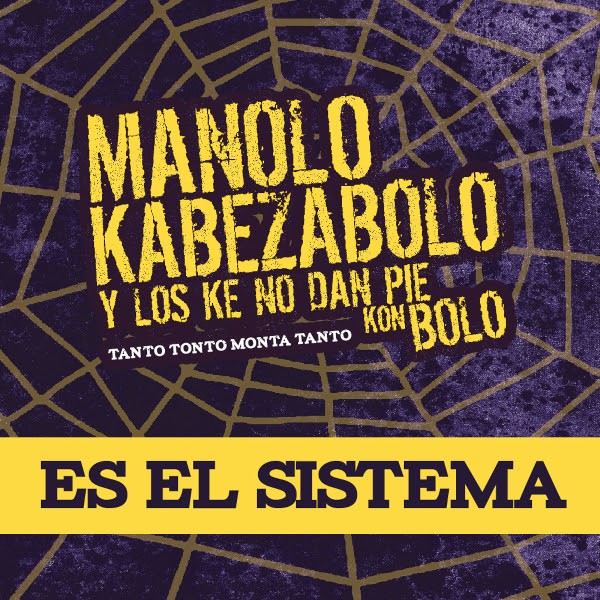 Manolo Kabezabolo y los Ke No Dan Pie Kon Bolo sacan un single y anuncian directos