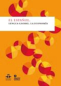 \'El español, lengua global, la economía\' cuantifica el valor económico del idioma español